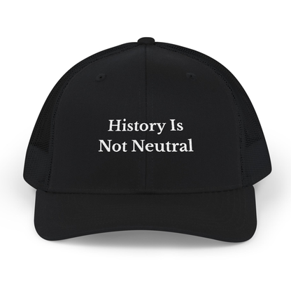 History Is Not Neutral