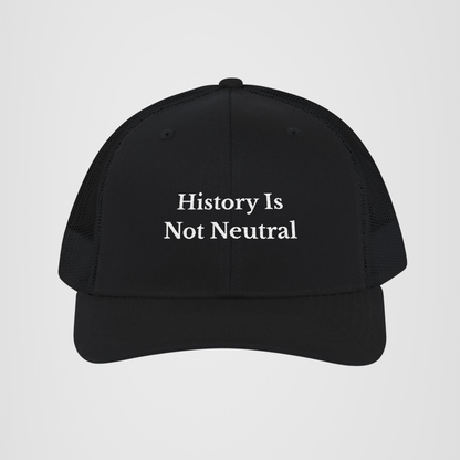 History Is Not Neutral