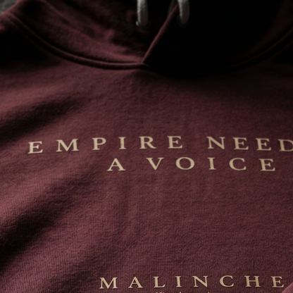 MALINCHE-Empire Need a Voice