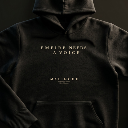 MALINCHE-Empire Need a Voice